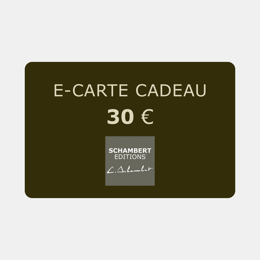 E-Carte Cadeau SCHAMBERT EDITIONS 30 Euros